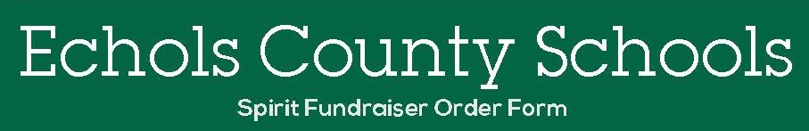 Echols Couanty Schools Spirit Fundraiser Order Information 2018 Spirit Fundraiser Banner