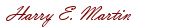Mr. Martin Signature Mr. Martin Signature