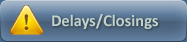 Delays/Closings